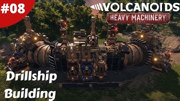 Building The Drillship & Lava Source Destroyed - Machinery Update - Volcanoids - #08 - Gameplay