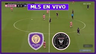 🔴 ORLANDO CITY vs INTER MIAMI EN VIVO ⚽ JUEGA MESSI POR LA MLS | LA SECTA DEPORTIVA