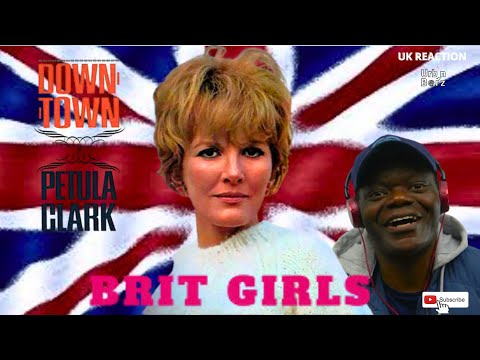 FIRST TIME Hearing Petula Clark - DOWNTOWN