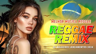 SEQUÊNCIA REGGAE INTERNACIONAL 2024 💝 O Melhor do Reggae Internacional 💝 REGGAE DO MARANHÃO 2024