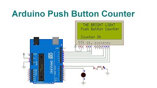 Arduino Push Button Counter || Code & Circuit || Proteus Simulation