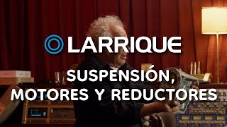 Larrique tiene tooodo - Mecánico Orpi - Suspensión, motores y reductores