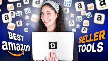 Best Amazon Seller Tools: Every FBA Beginner Must Use These
