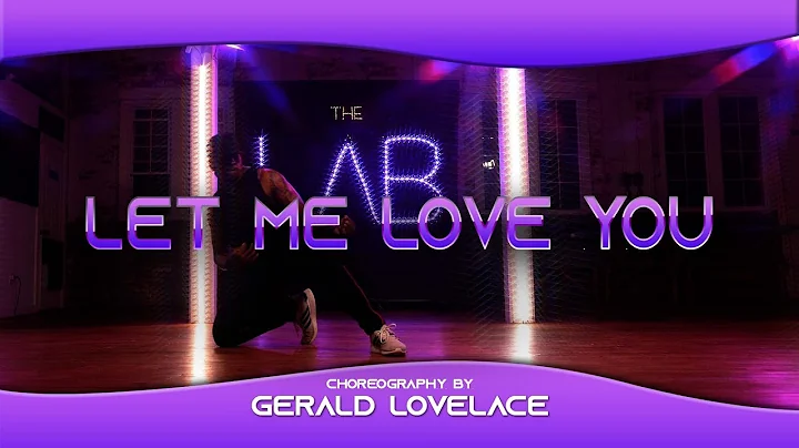 Let Me Love You - Gerald Lovelace Choreography