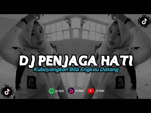 DJ PENJAGA HATI - ARI LASSO | KUBAYANGKAN BILA ENGKAU DATANG | REMIX VIRAL TIKTOK 2024 [BOOTLEG] class=