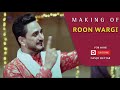Making of Roon Wargi (ਰੂੰ ਵਰਗੀ) |Kulwinder Billa | Navjit Buttar | Lokdhun