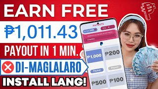 1 min. PAY-OUT NA! EARN FREE P1,000 | DI MAGLALARO | INSTALL LANG | SUPER EASY NO INVITE LINK!