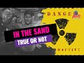 TRUE OR NOT | RADIO ACTIVE SAND??