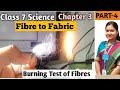 Unveiling the Science behind Fibre to Fabric - NCERT Science Class 7 Chapter 3 | Part 4