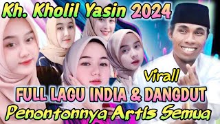 Jemaahnya Artis Semua ❤ Full Lagu Dangdut vs India Super Lucu ❤ KH KHOLIL YASIN Terbaru 2024 Viral