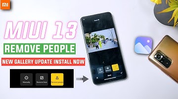 Remove People New Gallery App Update Install Now | MIUI 13 New Feature Remove People 😍