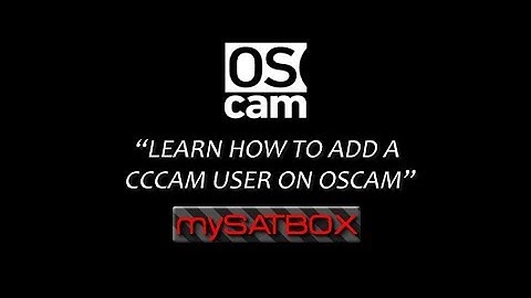 How to: Add an CCcam User In Oscam