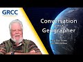 Conversation with a geographer dr paul starrs