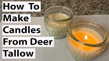 How To Make Candles From Deer Tallow