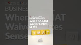 When A GMAT Waiver Makes Sense #GMAT #mba #business #podcast #businessschool #career #advice
