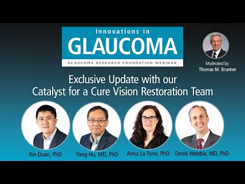 Dec. 2021 Glaucoma Research Update: Catalyst for a Cure Vision Restoration Team