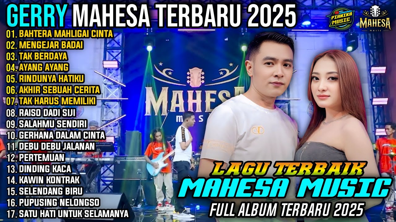 GERRY MAHESA FULL ALBUM - BAHTERA MAHLIGAI CINTA - MENGEJAR BADAI - MAHESA MUSIK TERBARU 2025