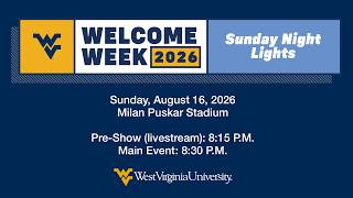Sunday Night Lights at Milan Puskar Stadium | Welcome Week 2026 | West Virginia University