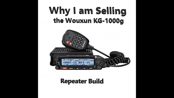 Why I am selling the Wouxun KG-1000g radio, ending my repeater build