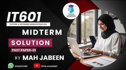 IT601 MIDTERM | Solved Past Paper No.1 | System and Network Administration | VU | By Mah Jabeen