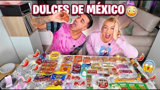 PROBAMOS DULCES DE MÉXICO 🇲🇽😳 (NO ESTÁBAMOS PREPARADOS)
