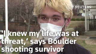 'I knew my life was at threat,’ says Boulder shooting survivor