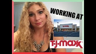 WORKING AT TJMAXX