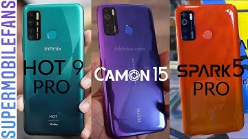 Infinix Hot 9 Pro vs TECNO Camon 15 vs TECNO Spark 5 Pro: Which Should You Buy?