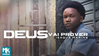 Isaque Marins - Deus Vai Prover (Clipe Oficial MK Music)