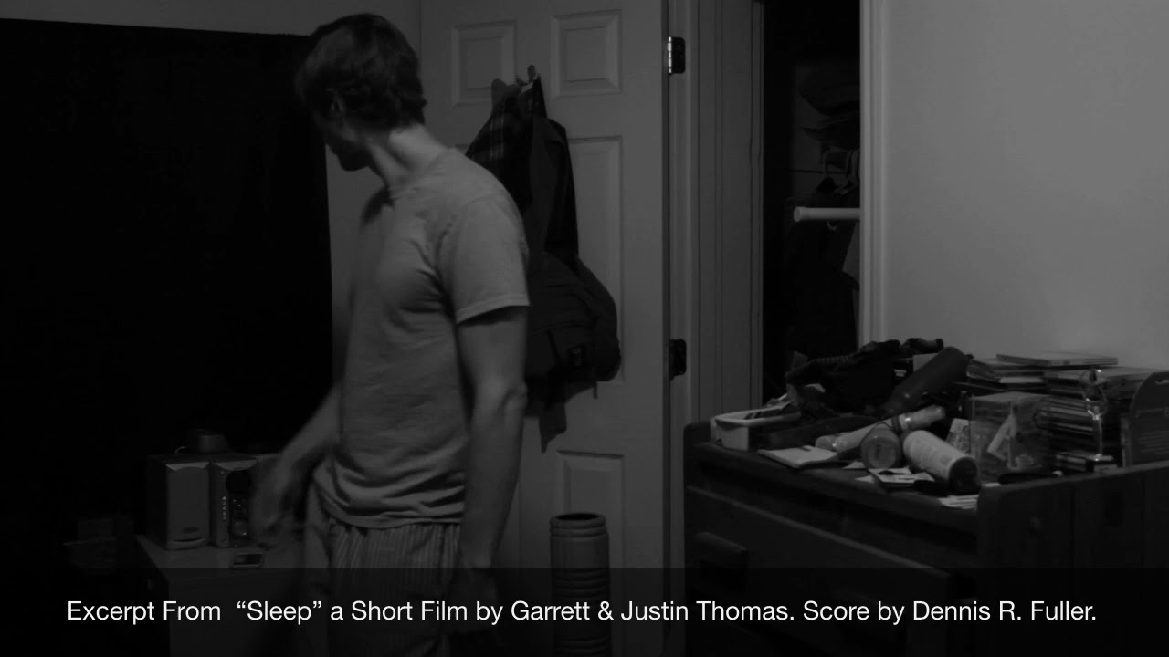 Excerpt From Short Film “Sleep” By Garrett and Justin Thomas - Score By Dennis R