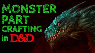 Crafting with Monster Parts in Dungeons & Dragons