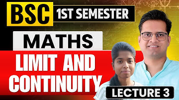 Limit & Continuity (Lecture-3) ! Bsc 1st semester Math