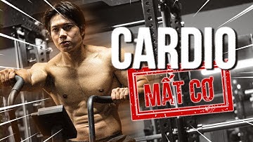 Hướng dẫn tập CARDIO để Giảm Mỡ mà không Mất Cơ | T3KT