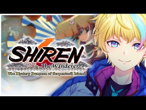 【 Shiren the Wanderer VI 】Rai Galilei's: " Huh? Where am i.. "【NIJISANJI】