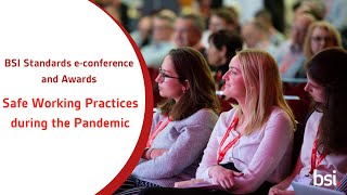 BSI Standards e-Conference and Awards: Safe Working Practices during the Pandemic