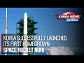 Korea successfully launches its first homegrown space rocket Nuri | Korea News Express