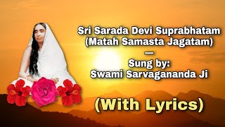 Sri Sarada Devi Suprabhatam [Mātah Samasta Jagatām]: Sung by Swami Sarvagananda Ji screenshot 5