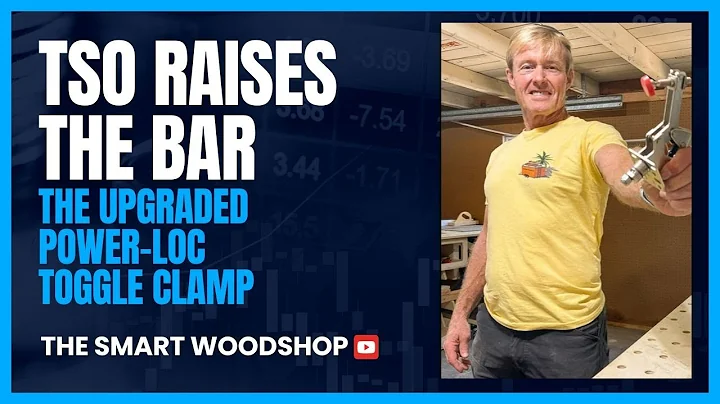 TSO Raises the Bar: The Upgraded Power-Loc Toggle Clamp