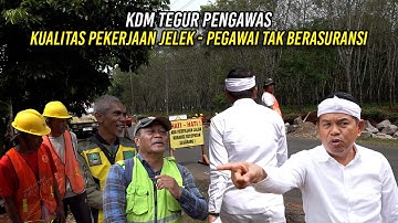 KDM TEGUR PENGAWAS | KUALITAS PEKERJAAN JELEK - PEGAWAI TAK BERASURANSI