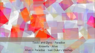 Tiesto & Dyro V.S Krewella - Alive in Paradise