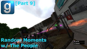 Gmod Random Moments w/ The People [Part 9]