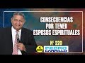 Nº 220 "CONSECUENCIAS DE TENER ESPOSOS ESPIRITUALES" Pastor Pedro Carrillo