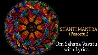 ... listen to and chant this shanti mantra with lyrics | peaceful
fo...