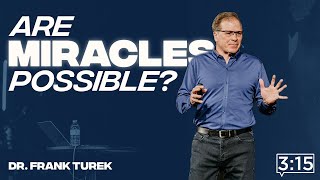 Are Miracles Possible? w/ Dr. Frank Turek || Project 3:15