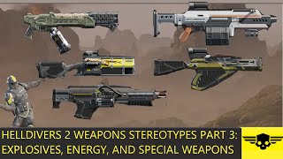 Helldivers 2 Weapons Stereotypes Part 3