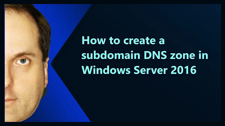 How to create a subdomain DNS zone in Windows Server 2016