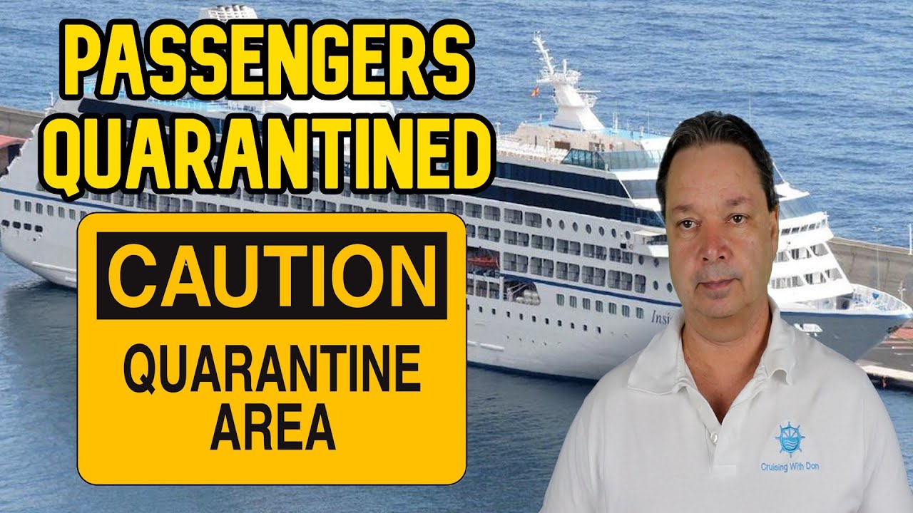 ПАССАЖИРЫ ПОМЕЩЕНЫ НА КАРАНТИН ПОСЛЕ КРУПНОЙ ВСПЫШКИ, CRUISE NEWS