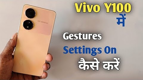 How To Hide Navigation Button in Vivo Y100 | Vivo Y100 में Gesture Setting On कैसे करें