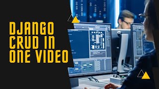 Django CRUD Application in 18 minutes | Learn Django in one video