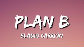 Watch Eladio Carrion Plan B video